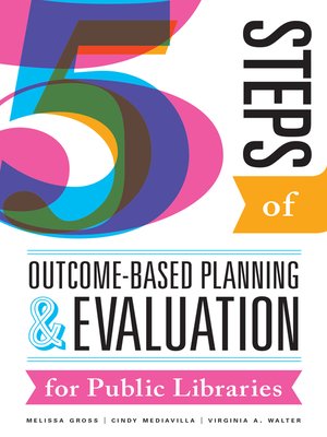 cover image of Five Steps of Outcome-Based Planning and Evaluation for Public Libraries